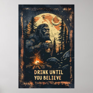 Poster Beba Até Acreditar Em Cerveja Sasquatch Pé Grande