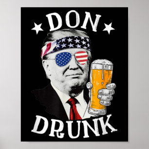 Poster Bebado Donald Trump Bebendo Beer 4th