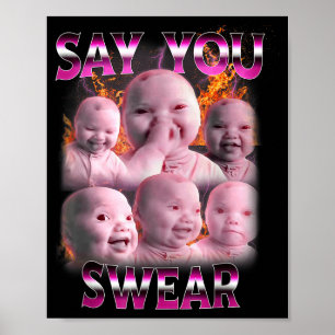 Poster Bebê Ai Meme Engraçado Rindo Diz Você Jura Retro B