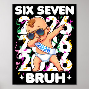 Poster Bebê de Ano Novo 2026 Seis Sete Bruh Engraçado Leg