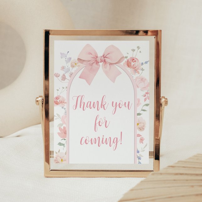 Poster Bebê de Arco Rosa Floral na Bloom Obrigado por vir (Pink Bow Baby in Bloom Baby Shower Thank you for Coming Sign)