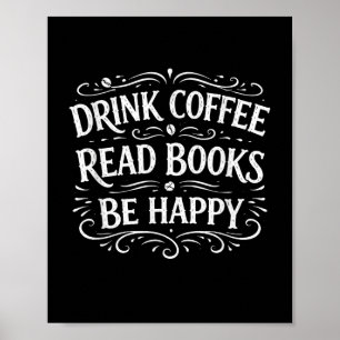 Poster Beber café ler livros ser feliz vida simples
