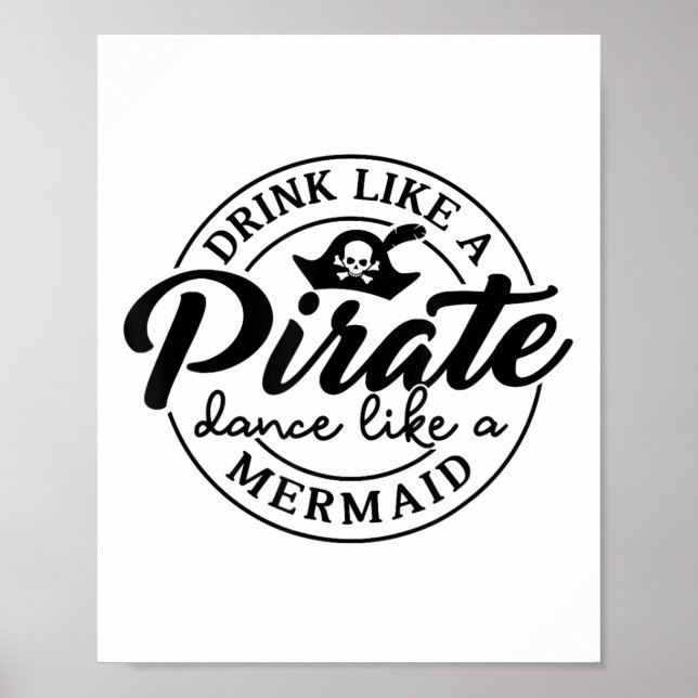 Poster Beber Como Uma Dança Pirata Como Uma Sereia Fala C (Frente)