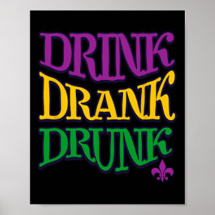 Poster Bebida Bebida Bebado Mardi Gras Engraçado Cerveja 