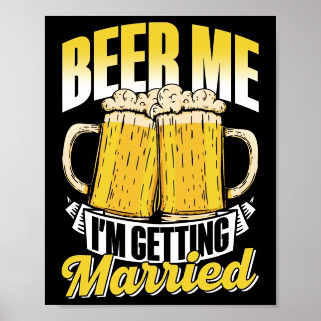 Poster Beer Me Casarei com o noivo Bach (Frente)