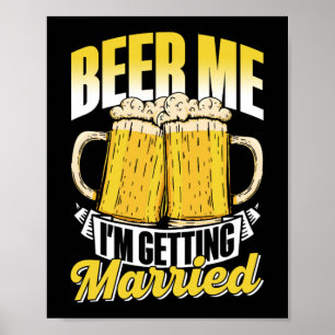 Poster Beer Me Casarei com o noivo Bach