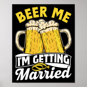 Poster Beer Me, vou casar com o noivo Bach