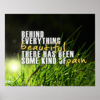 Poster Behind Everything Beautiful - Motivational Quote