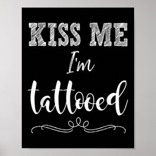 Poster Beije-Me Im Tatuado Tatuagem De Camisetas engraçad