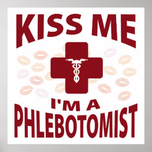Pôster Beije-me que eu sou um Phlebotomist