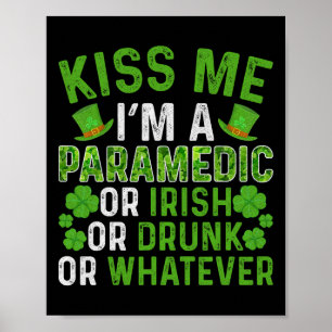 Poster Beije-me, Sou Irlandês, Bêbado, O que for Paramédi