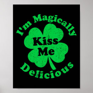 Poster Beije-me, sou magicamente delicioso trevo de São P