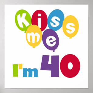 Poster Beije-me, tenho 40 t-shirts e presentes