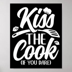 Poster Beije O Cozinheiro Se Você Ousar Cozinha Chef Engr
