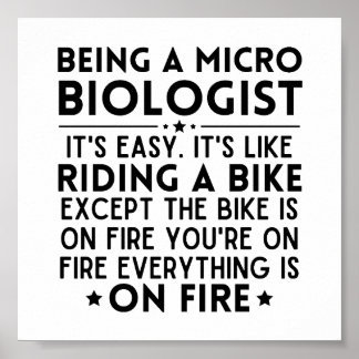 Poster Being A Microbiologist It's Easy It's Like Riding
