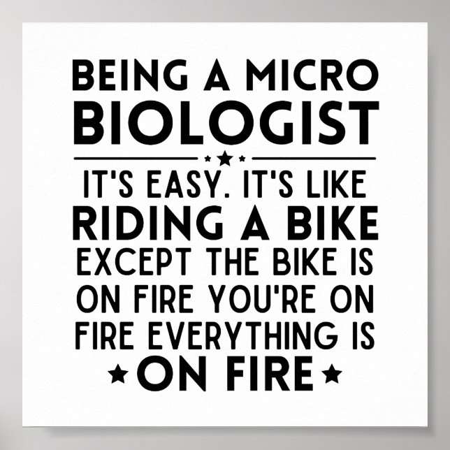 Poster Being A Microbiologist It's Easy It's Like Riding  (Frente)