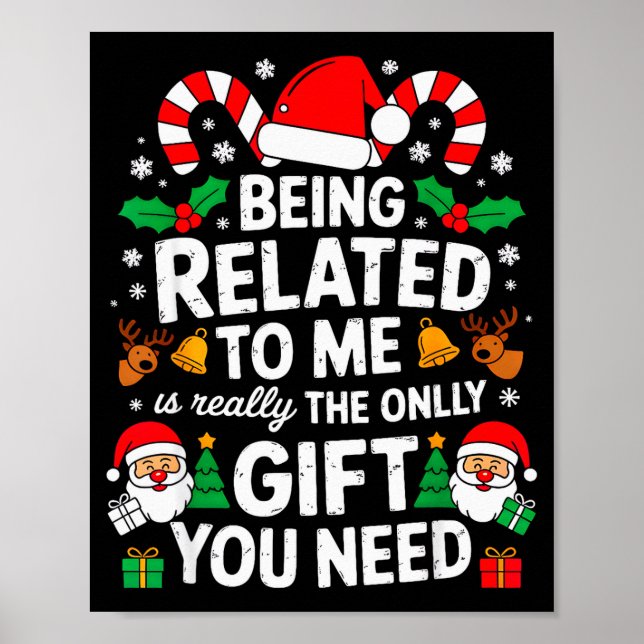 Poster Being Related To Me Funny Christmas Family Xmas Pa (Frente)