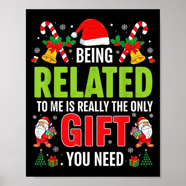 Poster Being Related To Me Funny Christmas Men Women Kids (Frente)