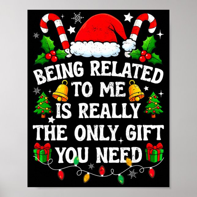 Poster Being Related To Me Gift Funny Christmas Family Xm (Frente)
