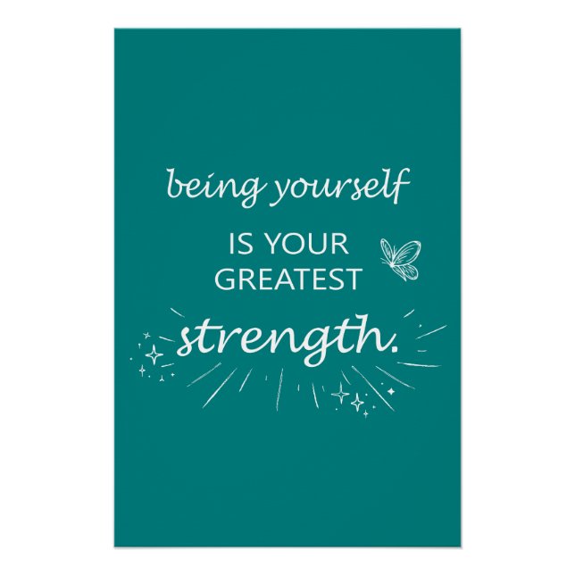 Pôster Being yourself is your greatest strength - teal (Frente)