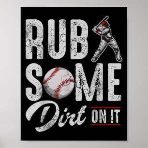 Poster Beisebol Esfrega Alguma Sujeira Nele Engraçada Diz