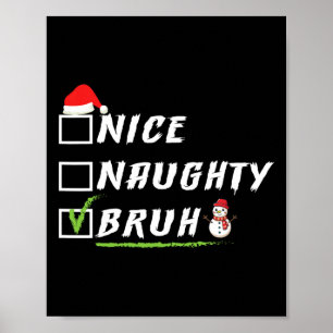Poster Bela travessa Bruh Engraçado Natal Homens Mulheres