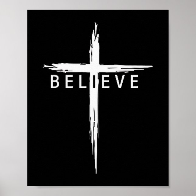 Poster Believe Christian Cross Jesus Christ Christians Me (Frente)