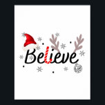 Poster  Believe Christmas Pajamas Santa T-Shirt<br><div class="desc">It's Christmas,  and you want to give a great gift to someone?
This great design of "Believe Christmas Pajamas Santa" is a great gift idea that you can give to your boyfriend,  girlfriend,  brother,  sister,  father or mother for Christmas.</div>