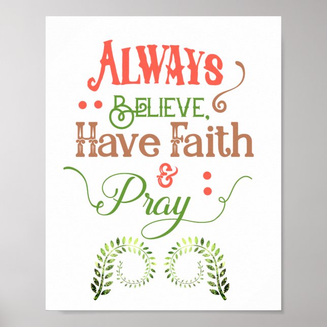 Poster Believe, Have Faith & Pray   (Frente)
