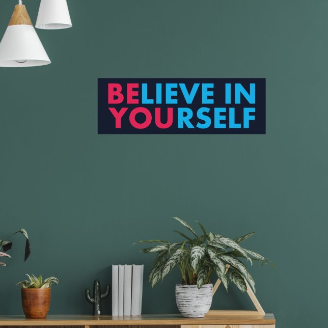 Poster Believe in yourself (Sala de Estar 1)