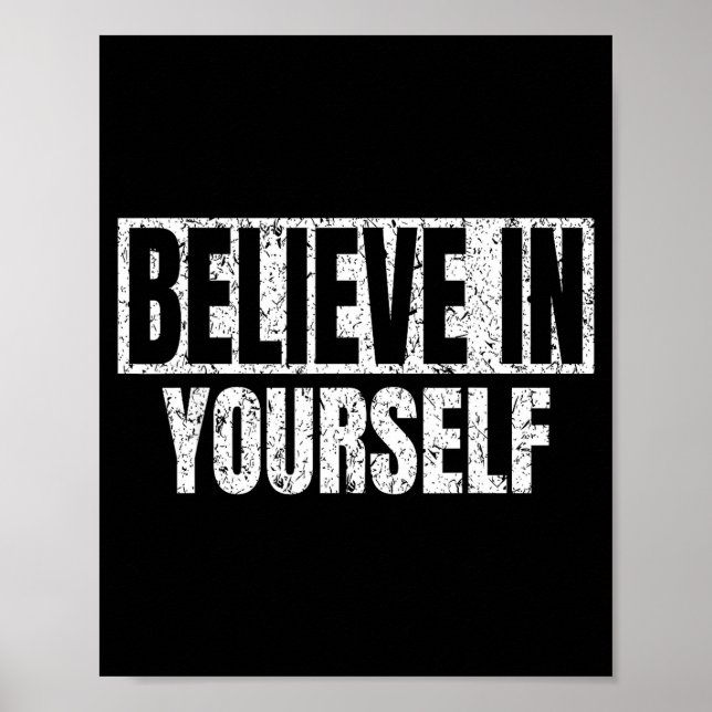 Poster Believe In Yourself Motivational Quote Funny Man W (Frente)