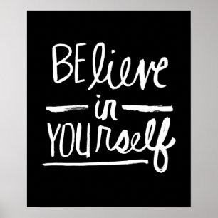 Pôster Believe In Yourself   White Brush Script style