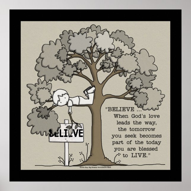 Pôster BELIEVE to LIVE-Square with Black Border (Frente)