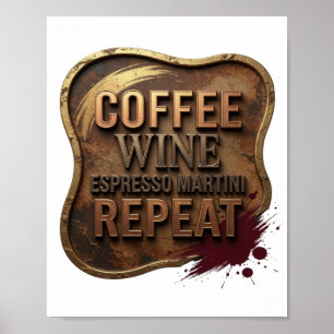 Poster Belo COFFEE WINE ESPRESSO MARTINI REPEAT Dourado