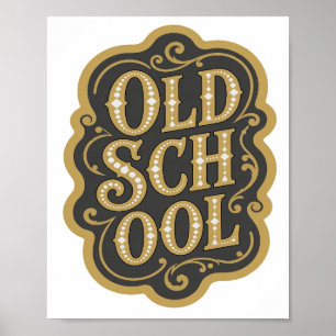 Poster Belo Design de Slogan OLD SCHOOL Dourado