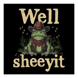 Pôster Bem, Sheeyit Vaca Engraçada Sapo Caubói Humor Meme