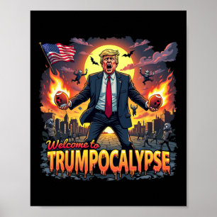 Poster Bem-vindo ao Trump-ocalypse Engraçado Donald Trump