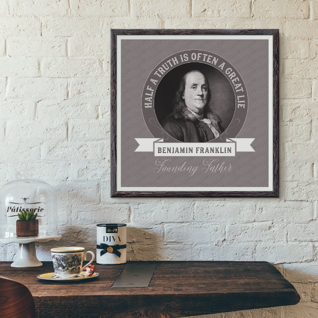 Poster Ben Franklin: Meia verdade é muitas vezes uma ment (Criador carregado)