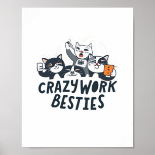 Poster Besties De Trabalho Louco Tomando Autoestima De Tr