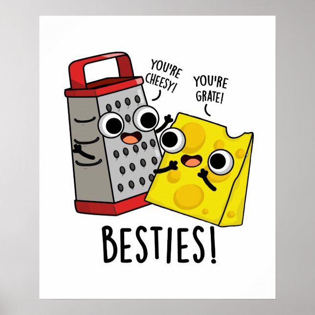Poster Besties Engraçado Queijo Grater Pun (Frente)