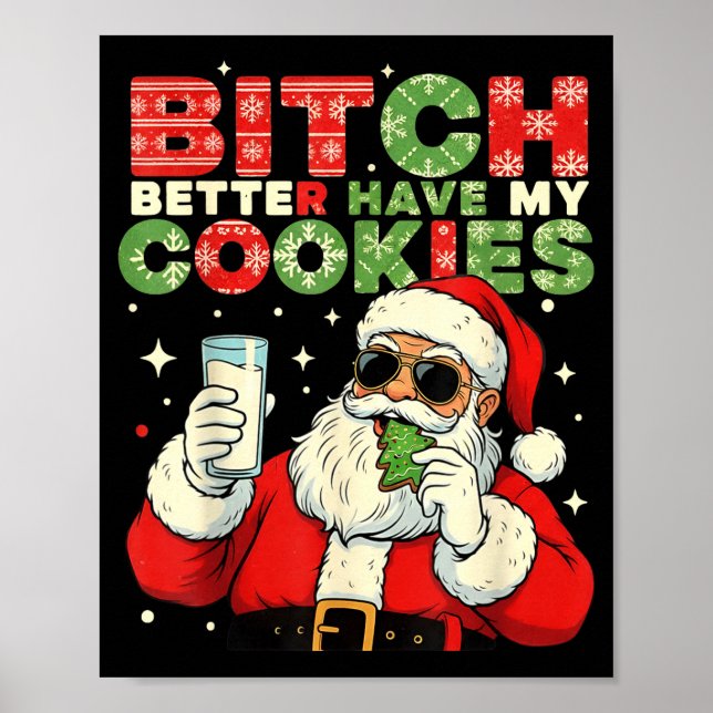 Poster Better Have My Cookies Santa Claus Christmas Funny (Frente)