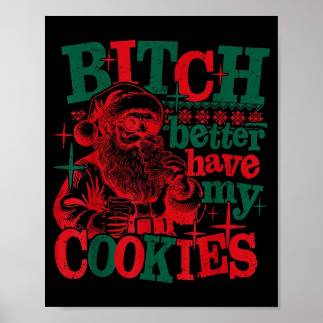 Poster Better Have My Cookies Santa Claus Christmas Sayin (Frente)