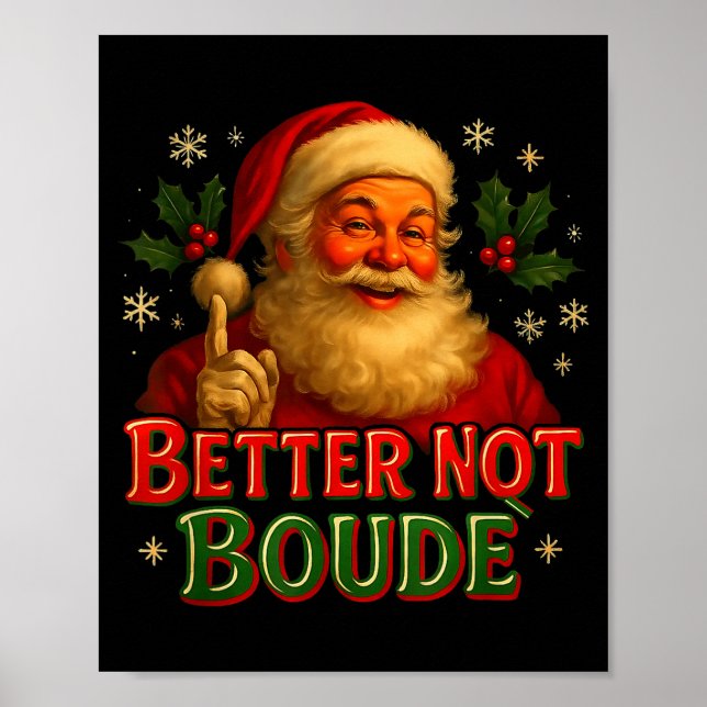 Poster Better Not Boude Funny Cajun Christmas Santa  (Frente)