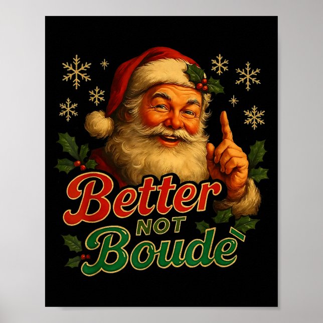 Poster Better Not Boude Funny Cajun Christmas Santa  (Frente)