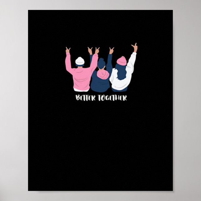 Poster Better Together Friends Positive Quote Style  (Frente)