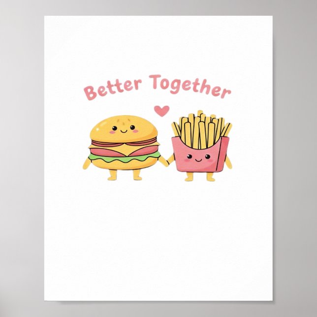 Poster Better Together Valentine Cute Kawaii Burger Fries (Frente)