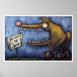 PÔSTER "BEWARE DO CÃO #1 "