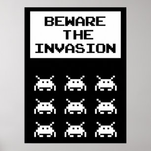 Poster Beware of the invasion, geek design