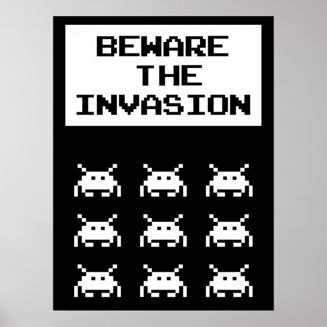 Poster Beware of the invasion, geek design (Frente)