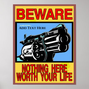 Poster BEWARE, SINAL DE PROPRIETÁRIO DE ARMA, adicionar t